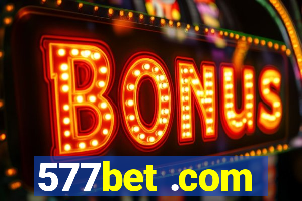 577bet .com